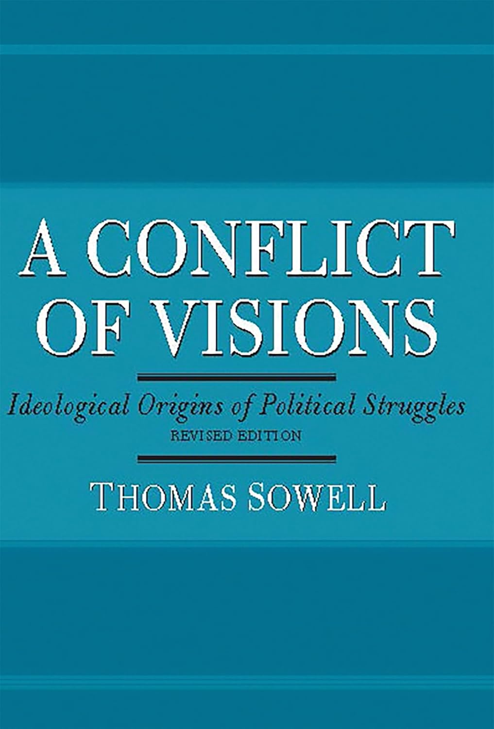 a conflicts of visions by thomas sowell a conflicts of visions by thomas sowell
