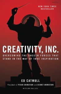 Creativity Inc by Edwin Catmull