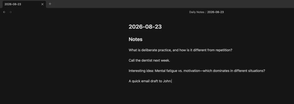 Obsidian daily note dated 2026-08-23 containing example notes about deliberate practice, a dentist task, motivation, and an email draft.