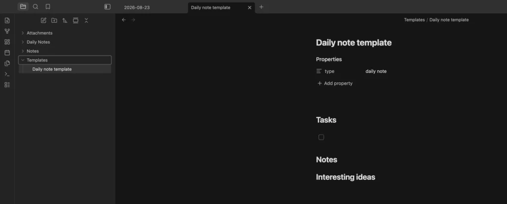 Obsidian Daily note template showing the type property set to daily note with sections for Tasks, Notes, and Interesting ideas.