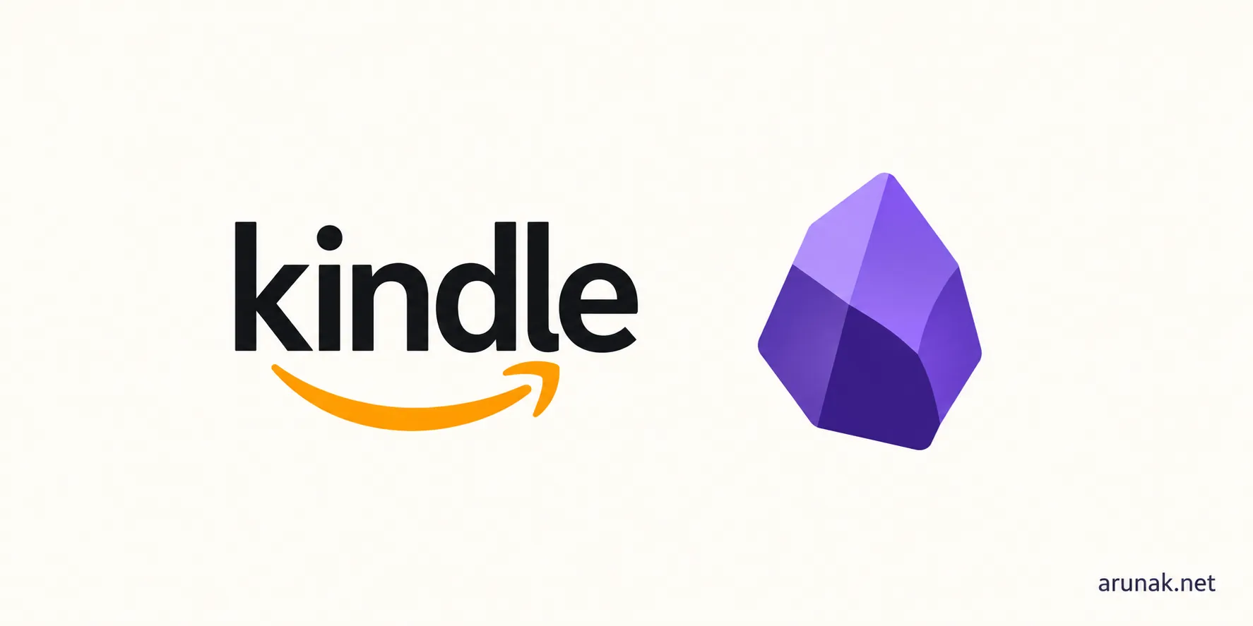 Kindle and Obsidian logos on a light background, illustrating the Kindle to Obsidian workflow, with arunak.net at the bottom right.